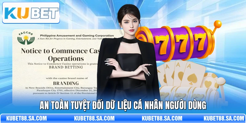An toàn tuyệt đối dữ liệu cá nhân người dùng