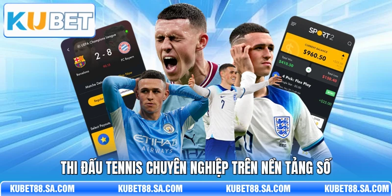 Thi đấu tennis chuyên nghiệp trên nền tảng số